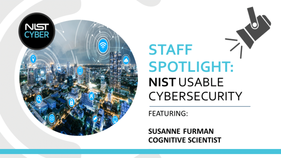 تسليط الضوء على الموظفين: NIST أمان الإنترنت القابل للاستخدام وخصوصية أجهزة المنزل الذكي